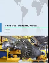 Global Gas Turbine MRO Market 2017-2021